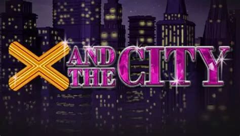 X And The City Review 2024